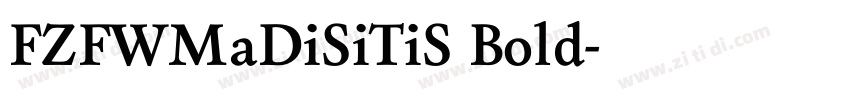 FZFWMaDiSiTiS Bold字体转换